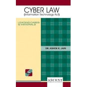 Ascent Publication's Cyber Law (Information Technology Act) by Dr. Ashok Kumar Jain